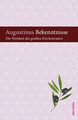 Bekenntnisse. Die Weisheit des großen Kirchenvaters... | Buch | Zustand sehr gut