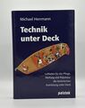 Technik unter Deck von Michael Herrmann Palstek Verlag Hamburg 2003 sehr gut