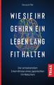 Wie Sie Ihr Gehirn ein Leben lang fit halten | Buch | 9783432110721