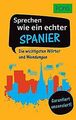 PONS Sprechen wie ein echter Spanier: Die wichtigst... | Buch | Zustand sehr gut