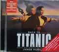 James Horner – Back To Titanic (Music From The Motion Picture) 1998 CD Album