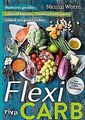 Flexi-Carb: Mediterran genießen. Lebensstil beachte... | Buch | Zustand sehr gut