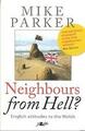 Nachbarn aus der Hölle?: English Attitudes to the Welsh Good Book Parker, Mike