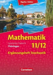Bigalke/Köhler: Mathematik - 11./12. Schuljahr - Thüringen - Ergänzungsheft...