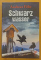 Schwarzwasser. von Föhr, Andreas | Buch | Zustand Top, minimale Spuren !!