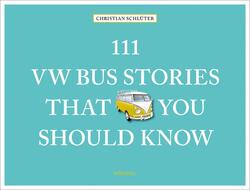 Christian Schlüter | 111 VW Bus Stories That You Should Know | Buch | Englisch