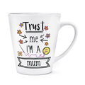 Trust Me I'm A Mum 12oz Latte Becher Tasse - lustige Muttertag Liebe bester Favorit