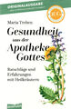 GESUNDHEIT AUS DER APOTHEKE GOTTES - Maria Treben BUCH - NEU