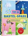 Simone Wunschel ~ 111 x Bastel-Spaß: 2 Bücher im Bundle 9783745922554