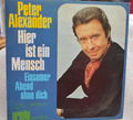 Peter Alexander – Hier ist ein Mensch / Einsamer Abend ohne dich 7" Single 1970