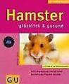 Hamster glücklich & gesund (Neue Tierratgeber) von ... | Buch | Zustand sehr gut