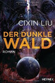 Der dunkle Wald: Roman (Die drei Sonnen, Band 2) von Liu... | Buch | Zustand gut