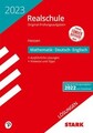 STARK Lösungen zu Original-Prüfungen Realschule 2023 - Mathematik, Deutsch, Engl