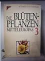 Die Blütenpflanzen Mitteleuropas, Band 3: Nachtkerzengewächse bis Rötegewächse