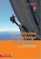 Extreme Klettersteige in den Ostalpen: Die schwersten Kl... | Buch | Zustand gut