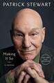 Making It So A Memoir Patrick Stewart Buch Englisch 2023 Simon + Schuster LLC