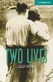 Two Lives Level 3 Buch mit Audio CDs (2) Pack (Cambridge Englisch Leser)