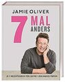 7 Mal anders: Je 7 Rezeptideen für deine Lieblingsz... | Buch | Zustand sehr gut