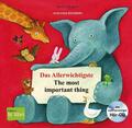 Das Allerwichtigste / The most important thing | Kinderbuch Deutsch-Englisch