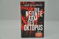 Der neunte Arm des Oktopus Thriller von Dirk Rossmann Buch