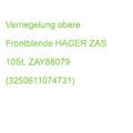 Verriegelung obere Frontblende HAGER ZAS 10St. ZAY88079 (3250611074731)