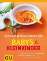 Babys und Kleinkinder, Das große GU Kochbuch für