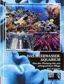 Das Meerwasseraquarium: Von der Planung bis zur erfolgre... | Buch | Zustand gut