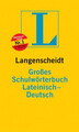 Langenscheidt Großes Schulwörterbuch Lateinisch-Deutsch Lateinisch-Deutsch