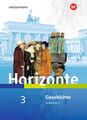 Horizonte - Geschichte 3. Schülerband. Für Nordrhein-Westfalen und Schleswig-Hol