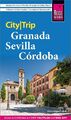 Reise Know-How CityTrip Granada, Sevilla, Córdoba: Reiseführer mit Stadtplan und