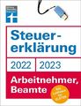 Steuererklärung 2022/2023 - Arbeitnehmer, Beamte