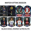 MATCH ATTAX 23/24 2024 SCHWARZ EDGE, PRO ELITE & ENERGY - WÄHLEN SIE IHRE KARTE