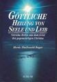 Göttliche Heilung von Seele und Leib | Murdo MacDonald-Bayne | Deutsch | Buch