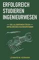 Erfolgreich studieren Ingenieurwesen: Die 6 Algorithmen für ein erfolgreiches In