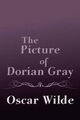 The Picture of Dorian Gray: Original and Unabridged by Oscar Wilde