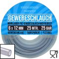 PVC Druck Gewebe Universal Wasser Luft Schlauch klar 6 x 12 mm PN 25 bar - 25 m