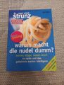 Warum macht die Nudel dumm? von Ulrich Strunz (2015, Taschenbuch)