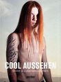 Cool Aussehen - Mode & Jugendkulturen- Diana Weis - Archiv -2012 - 9783943774009