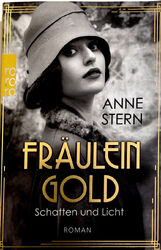 Fräulein Gold: Schatten und Licht (Die Hebamme von Berlin, Bd 1) von Anne Stern