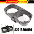 A2216801991 Für Mercedes-Benz W221 C216 2006-2009 Getränkehalter Cupholder