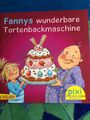 Pixi 2552 Fannys wunderbare Tortenbackmaschine