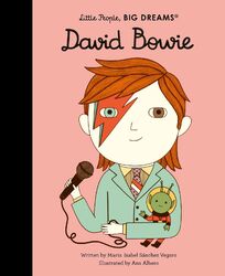 Maria Isabel Sanchez Vegara Little People, Big Dreams: David Bowie