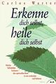 Erkenne dich selbst, heile dich selbst. von Carlos ... | Buch | Zustand sehr gut