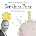 Der kleine Prinz von Antoine de Saint-Exupery (2017), NEU & OVP