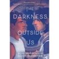 The Darkness Outside Us - Eliot Schrefer, Taschenbuch