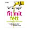 fit mit fett - Die Omega-3-Revolution