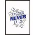 Paperflow Wandbild "Passion never fails" Plexiglas, Aluminium 500 x 700 mm