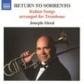 Return To Sorrento - Joseph Alessi. (CD)