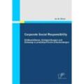 Corporate Social Responsibility: Einflussfaktoren, Erfolgswirkungen und Einbezug in produktpolitische Entscheidungen - Ina M. Bickel, Kartoniert (TB)