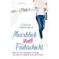 Meerblick statt Frühschicht - Carina Herrmann, Taschenbuch